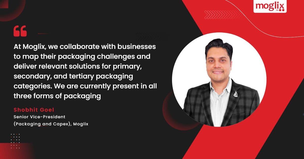 Moglix helping companies solve their enterprise packaging challenges